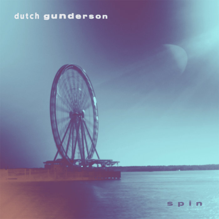 Dutch Gunderson – Spin