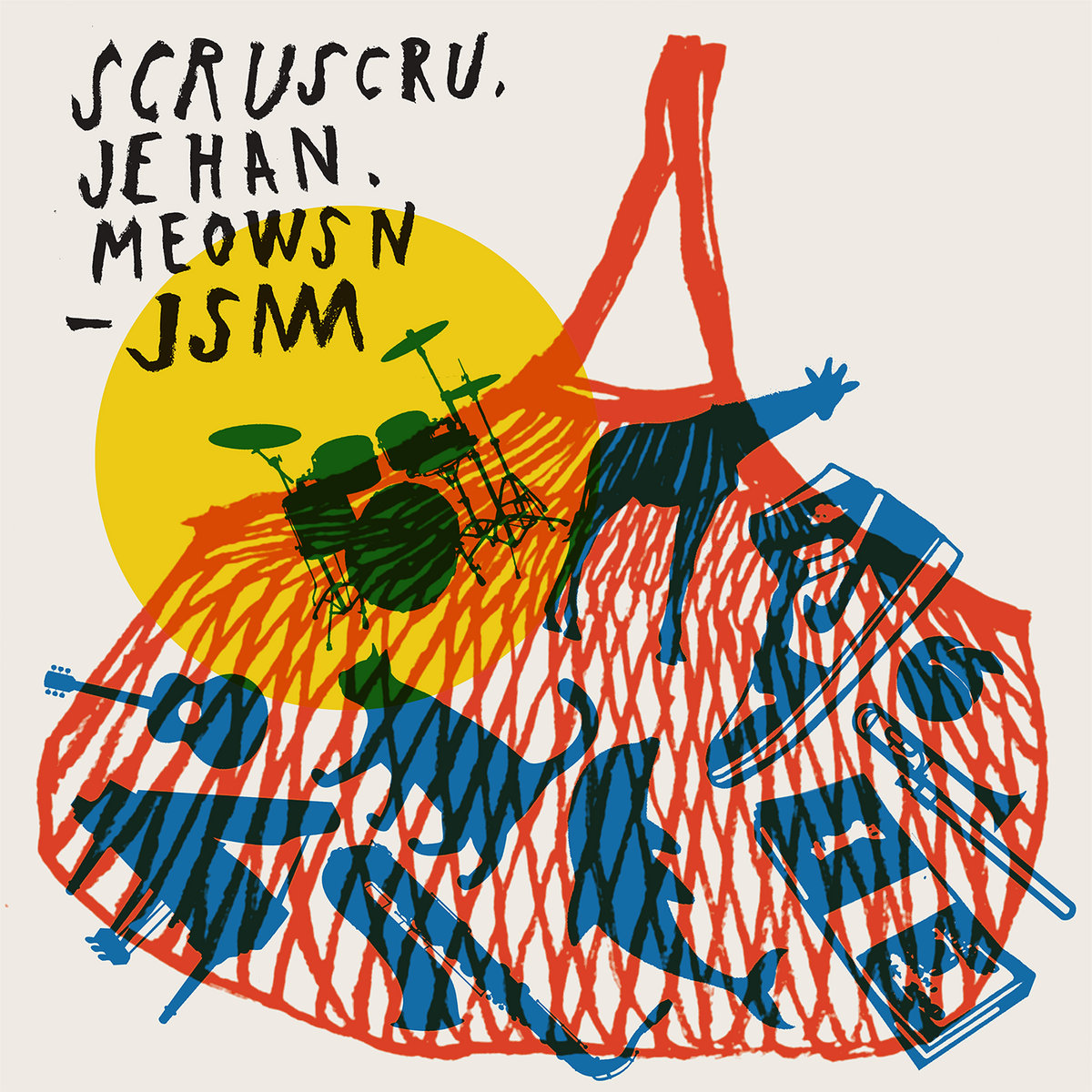 Scruscru -  JSM LP (Scruscru, Jehan, Meowsn)