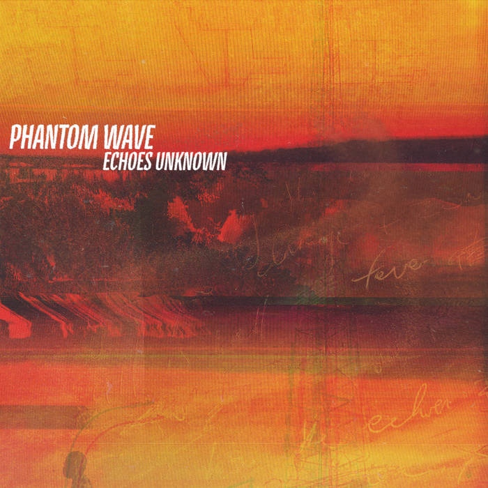 Phantom Wave — Echoes Unknown
