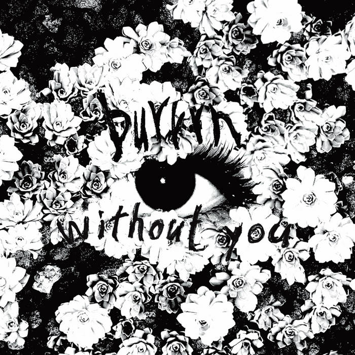 Burrrn - without you