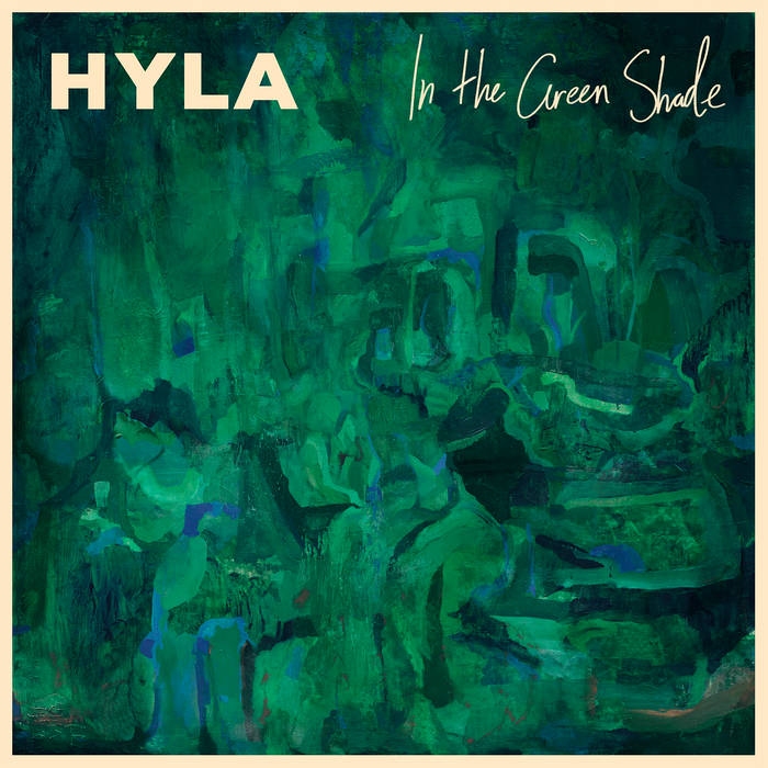 HYLA -  In The Green Shade