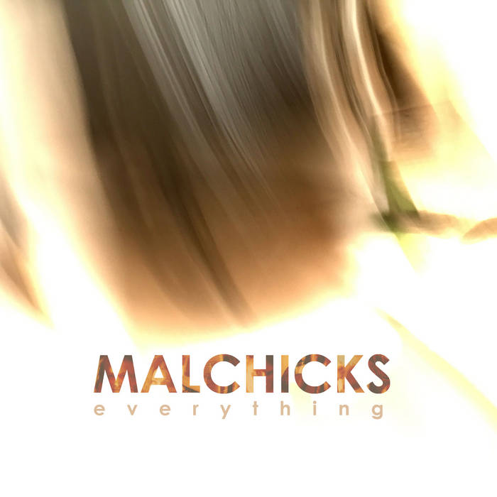 Malchicks - Everything (Remastered and Expanded)