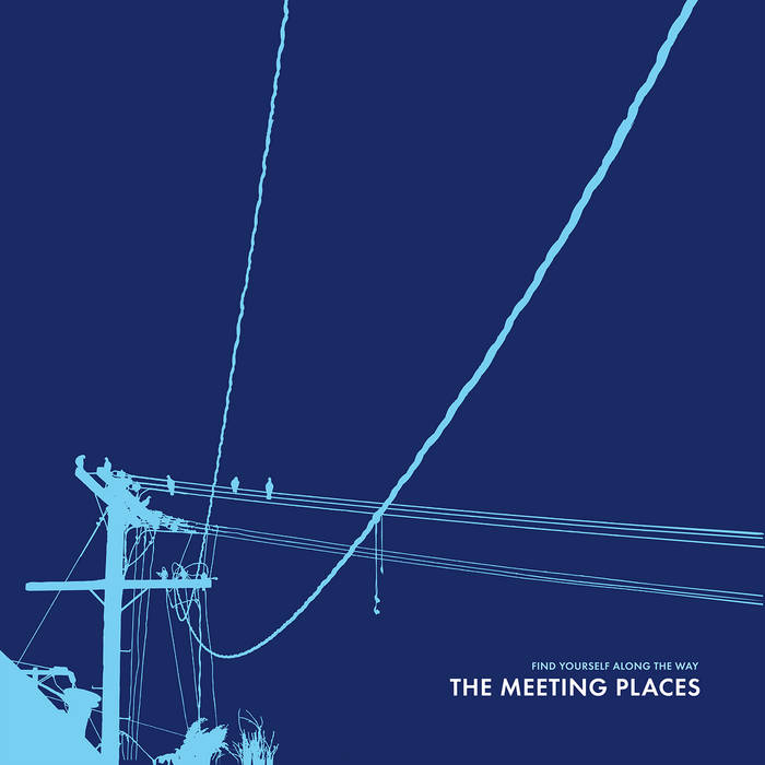 The Meeting Places - Find Yourself Along The Way - Remastered