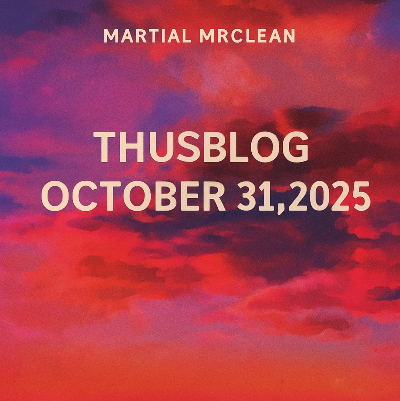 Thusblog selection - October 31/2025