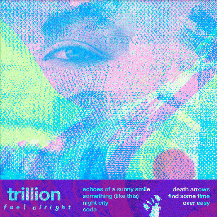 Trillion — Feel Alright