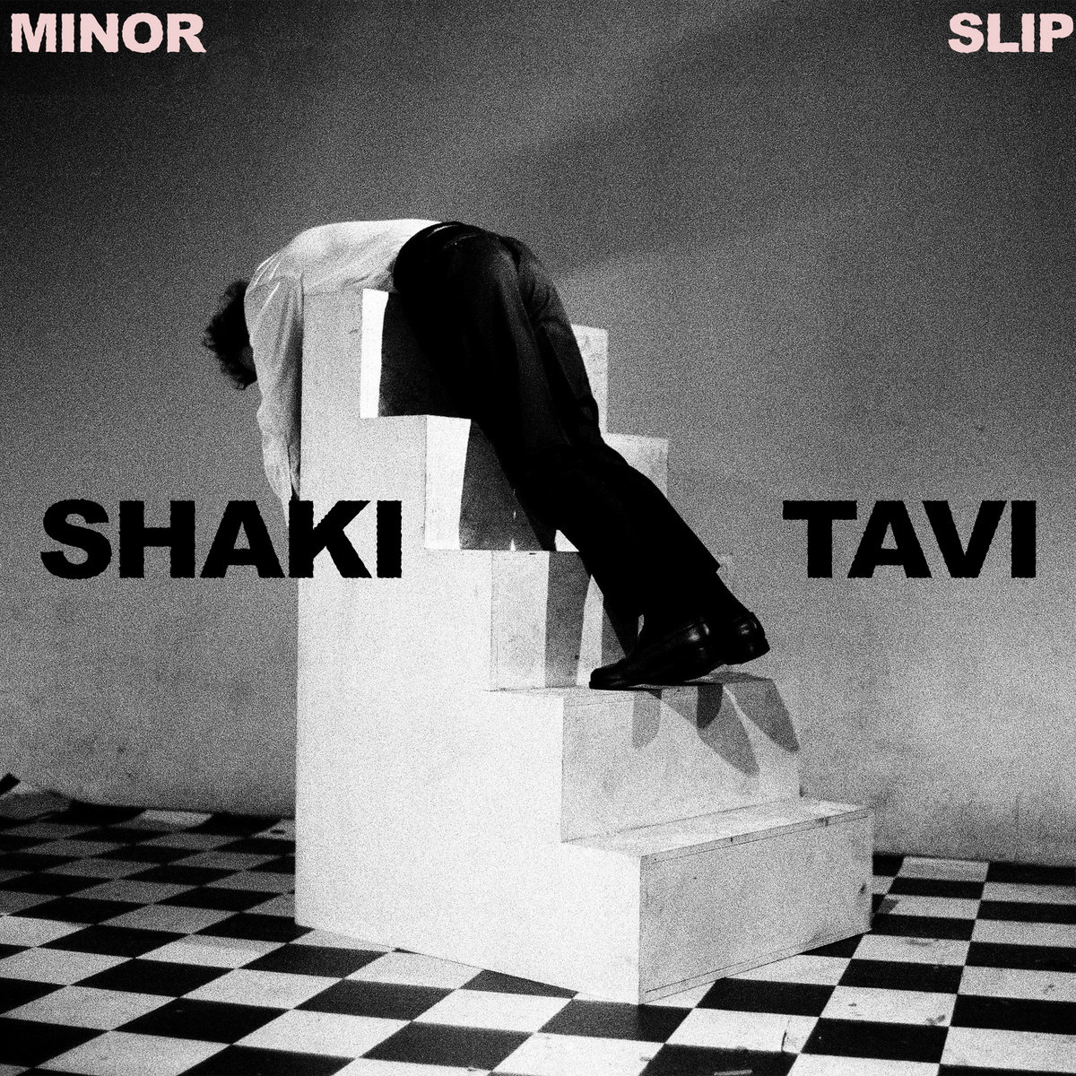 Shaki Tavi — Minor Slip