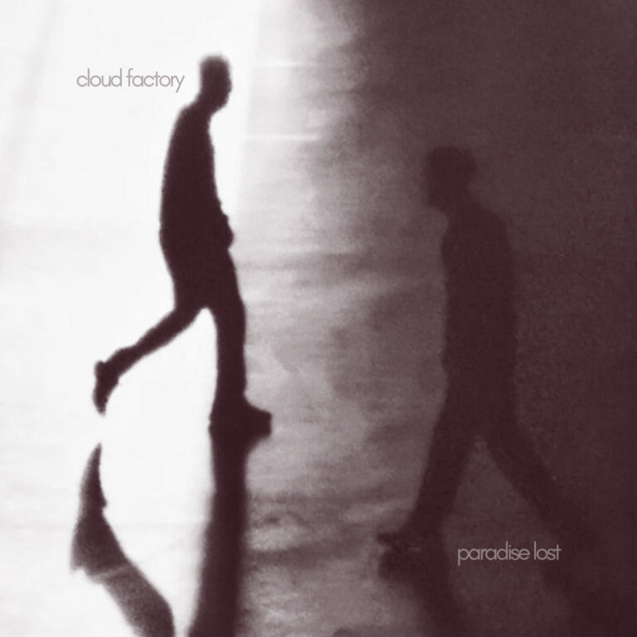 Cloud Factory — Paradise Lost