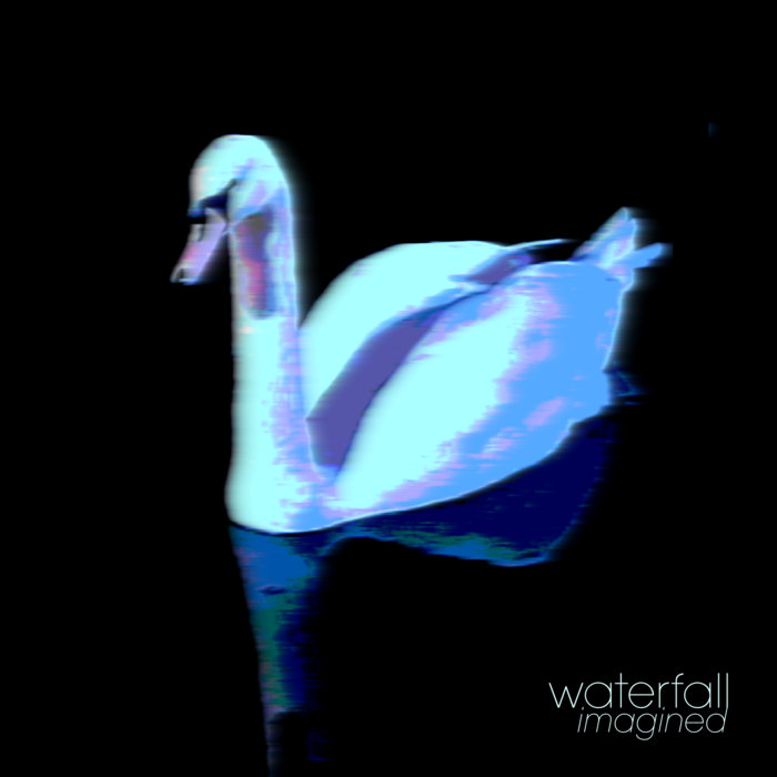Waterfall – Imagined